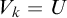 upper V Subscript k Baseline equals upper U