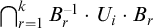intersection Underscript r equals 1 Overscript k Endscripts upper B Subscript r Superscript negative 1 dot upper U Subscript i Baseline dot upper B Subscript r