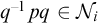 q Superscript negative 1 Baseline p q element of script upper N Subscript i