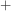 Superscript plus