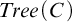 upper T r e e left parenthesis upper C right parenthesis