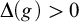 normal upper Delta left parenthesis g right parenthesis greater than 0