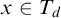 x element of upper T Subscript d