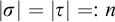 StartAbsoluteValue sigma EndAbsoluteValue equals StartAbsoluteValue tau EndAbsoluteValue equals colon n