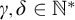 gamma comma delta element of double struck upper N Superscript asterisk