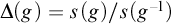normal upper Delta left parenthesis g right parenthesis equals s left parenthesis g right parenthesis divided by s left parenthesis g Superscript negative 1 Baseline right parenthesis