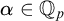alpha element of double struck upper Q Subscript p