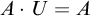 upper A dot upper U equals upper A