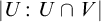 StartAbsoluteValue upper U colon upper U intersection upper V EndAbsoluteValue