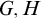 upper G comma upper H