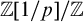 double struck upper Z left bracket 1 divided by p right bracket divided by double struck upper Z