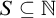 upper S subset of or equal to double struck upper N
