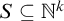 upper S subset of or equal to double struck upper N Superscript k