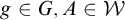 g element of upper G comma upper A element of script upper W
