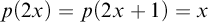p left parenthesis 2 x right parenthesis equals p left parenthesis 2 x plus 1 right parenthesis equals x