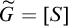 upper G overtilde equals left bracket upper S right bracket