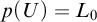 p left parenthesis upper U right parenthesis equals upper L 0
