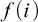 f left parenthesis i right parenthesis