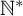 double struck upper N Superscript asterisk