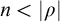 n less than StartAbsoluteValue rho EndAbsoluteValue