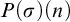 upper P left parenthesis sigma right parenthesis left parenthesis n right parenthesis