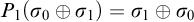 upper P 1 left parenthesis sigma 0 circled plus sigma 1 right parenthesis equals sigma 1 circled plus sigma 0