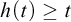 h left parenthesis t right parenthesis greater than or equals t
