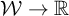 script upper W right arrow double struck upper R