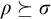 rho succeeds above single line equals sigma