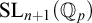upper S upper L Subscript n plus 1 Baseline left parenthesis double struck upper Q Subscript p Baseline right parenthesis