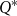 upper Q Superscript asterisk
