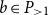 b element of upper P Subscript greater than 1