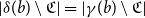 StartAbsoluteValue delta left parenthesis b right parenthesis minus German upper C EndAbsoluteValue equals StartAbsoluteValue gamma left parenthesis b right parenthesis minus German upper C EndAbsoluteValue