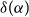 delta left parenthesis alpha right parenthesis