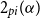 2 Subscript p i Baseline left parenthesis alpha right parenthesis