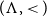 left parenthesis normal upper Lamda comma less than right parenthesis