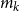 m Subscript k