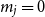 m Subscript j Baseline equals 0