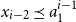 x Subscript i minus 2 Baseline precedes above single line equals sign a 1 Superscript i minus 1