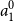 a 1 Superscript 0