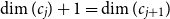 dimension left parenthesis c Subscript j Baseline right parenthesis plus 1 equals dimension left parenthesis c Subscript j plus 1 Baseline right parenthesis