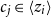 c Subscript j Baseline element of left angle bracket z Subscript i Baseline right angle bracket