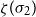 zeta left parenthesis sigma 2 right parenthesis