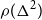 rho left parenthesis normal upper Delta squared right parenthesis