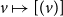 v right arrow from bar left bracket left parenthesis v right parenthesis right bracket