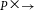 よ Subscript upper P Baseline times よ Subscript right arrow