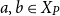 a comma b element of upper X Subscript upper P Baseline