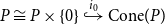 upper P approximately equals upper P times StartSet 0 EndSet right arrow with hook Overscript i 0 Endscripts Cone left parenthesis upper P right parenthesis