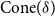 Cone left parenthesis delta right parenthesis