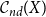 script upper C Subscript n d Baseline left parenthesis upper X right parenthesis